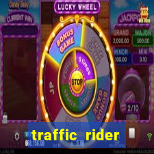 traffic rider dinheiro infinito